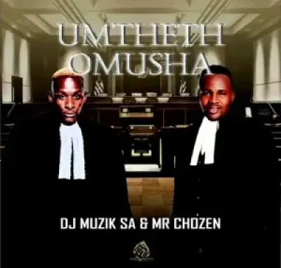 DJ Muzik SA – Umtheth Omusha ft Mr Chozen