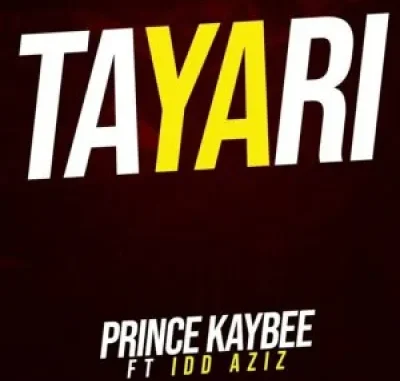 feat. Prince Kaybee Idd Aziz has put a lot of effort into this brand-new popular song called "Tayari.