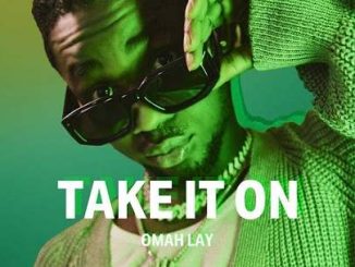 Omah Lay - Take It On (Sprite Limelight) | New Songs