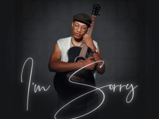 Sino Msolo – I’m Sorry ft. Laud & M.J | Latest songs