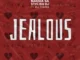 BBM, Naqua SA & Stylish Dj – Jealous ft. DJ Tiano Mp3 Download