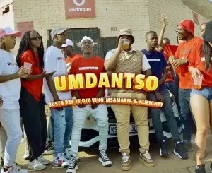 Busta 929 – Umdantso Ft. Djy Vino, Msamaria & Almighty Video Download