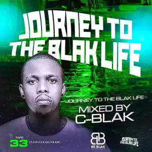 C-Blak – Journey To The Blak Life 033 Mix Mp3 Download