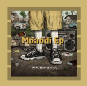 De Mthombeni SA – The K5 Mp3 Download