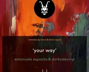 Emanuele Esposito & Darksidevinyl – Your Way (Enoo Napa Afro Mix) Mp3 Download