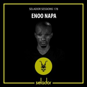 Enoo Napa – Selador Sessions 178 Mp3 Download