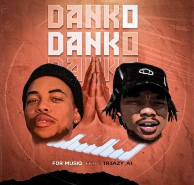 Fdr MusiQ ft Tr3azy – Danko Mp3 Download