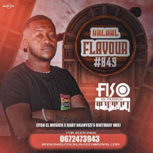 Fiso El Musica – Halaal Flavour #049 (Baby Nkanyezi’s Birthday Mix) Mp3 Download