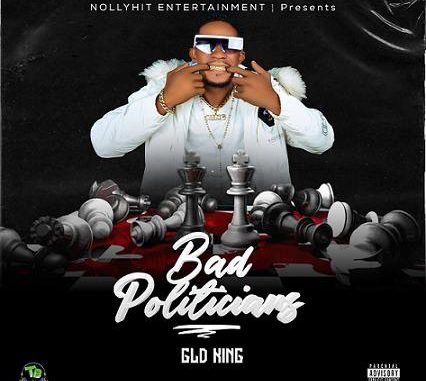 GLD King - Bad Politicians | Original Audio Song