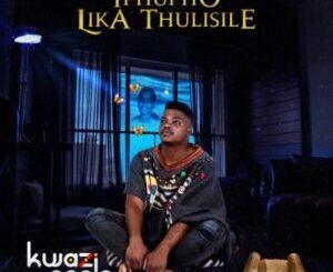 Kwazi Nsele – Iphupho Lika Thulisile Zip Album Download