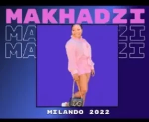Makhadzi – Milandu Bhe (Dub) Mp3 Download