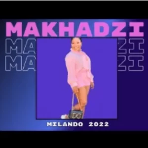 Makhadzi – Milandu Bhe (Dub) Mp3 Download