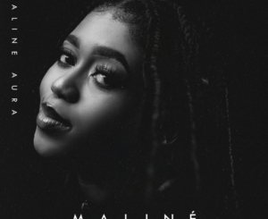 Maline Aura – Mama Mp3 Download