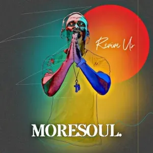 MoreSoul – Revive Us Mp3 Download