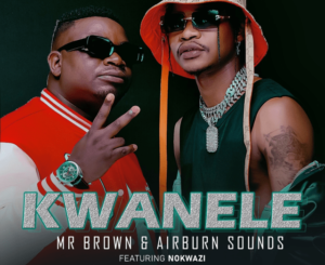 Mr Brown & Airburn Sounds – Thando ft Makhadzi Mp3 Download