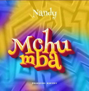 Nandy – Mchumba Mp3 Download