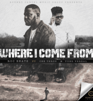 Roc Beats – Where I Come From ft. Yung Verbal & Cee thr33 Mp3 Download