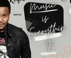 Roque – Music Is Everything Zip EP Download