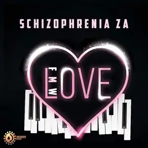 Schizophrenia ZA – From Mmametlhake With Love Zip EP Download