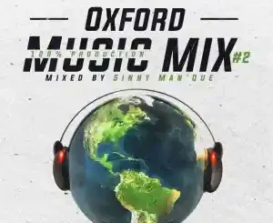 Sinny Man’Que – Oxford Mix#2 (100% Production mix) Mp3 Download