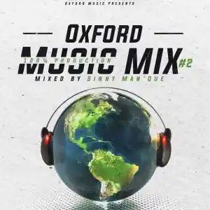 Sinny Man’Que – Oxford Mix#2 (100% Production mix) Mp3 Download