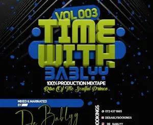 Time With BabLyy – 100 Production Mix 003 Mp3 Download