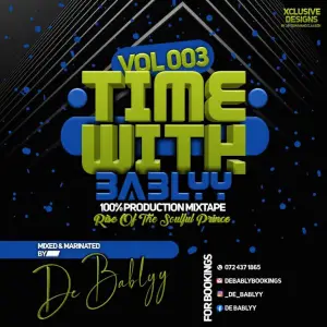 Time With BabLyy – 100 Production Mix 003 Mp3 Download