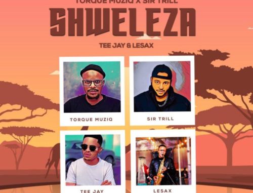 TorQue MuziQ & Sir Trill – Shweleza ft. Tee Jay & Le Sax | Amapiano