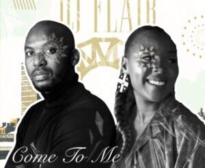 Tpzee & DJ Flair SA – Come to Me ft. Dolly Charmaine Mp3 Download