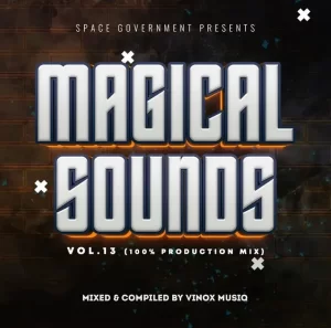 Vinox Musiq – Magical Sounds Vol. 13 (100% Production Mix) Mp3 Download