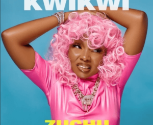 Zuchu – Kwikwi Mp3 Download