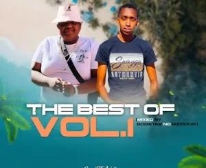 Bobstar no Mzeekay – The Best Of Vol 1 (Mixtape) Mp3 Download