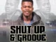 Diskwa Woza – Shut Up & Groove (Mixtape) Mp3 Download