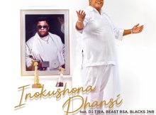 Dladla Mshunqisi – Inokushona Phansi ft. DJ Tira, Beast Rsa & Blacks JNR Mp3 Download