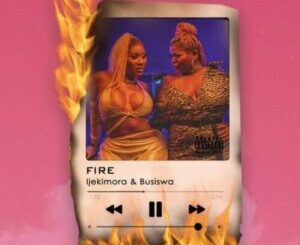 Ijekimora – Fire ft. Busiswa Mp3 Download