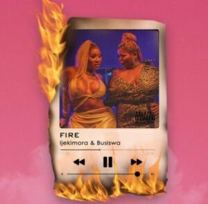 Ijekimora – Fire ft. Busiswa Mp3 Download