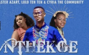 Master Azart, Lolo Ten Ten & Cyria The Community – Nthekge Mp3 Download