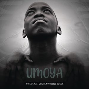 Mfana Kah Gogo – Umoya ft. Deep Sen, King Talkzin, Russel Zuma & Knight SA Mp3 Download