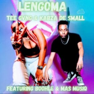 Tee GVNG & Kabza De Small – Lengoma ft Boohle & Mas Musiq Mp3 Download