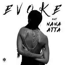 Evoke – Vibe Ft Nana Atta Mp3 Download