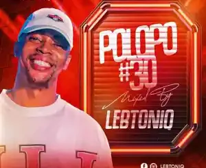 LebtoniQ – POLOPO 30 Mix Mp3 Download