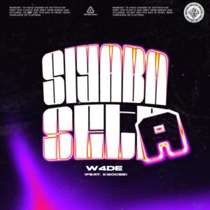 W4DE – Siyaba Seta ft Kgocee Mp3 Download