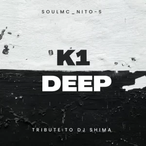 soulMc Nito-s – K1 Deep (Tribute to DJ Shima) Mp3 Download