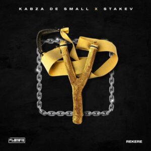 Kabza De Small & Stakev – REKERE Zip Album Download