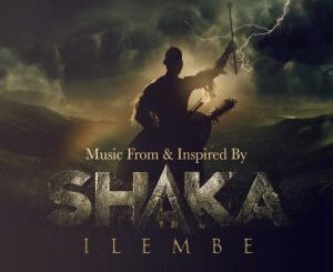 Various Artists – Music From & Inspired By Shaka iLembe Zip EP Download.